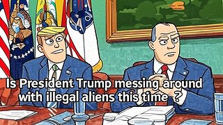 Is President Trump messing around with illegal aliens this time? - AC Daily Show Ep. 541