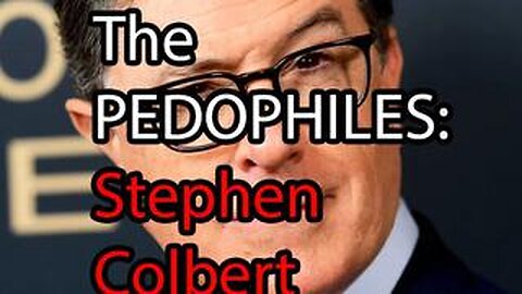 Stephen Colbert Pizzagate Connection [ADRENOCHROME, CHILD SACRIFICE/MOLOCH MOCKERY]