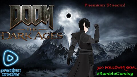 [Vtuber] Doom The Dark Ages Ep.0 Prem