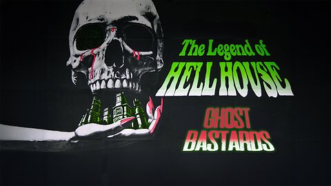 The Legend Of Hell House - Ghost Bastards