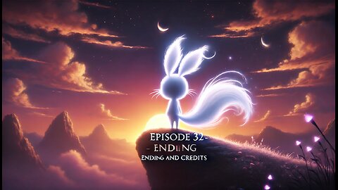Ori And The Blind Forest - Ep32 - Ending And Credits