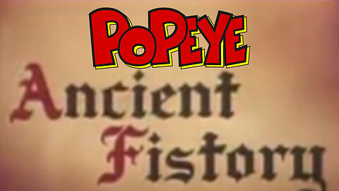 Ancient Fistory| Popeye (1953)