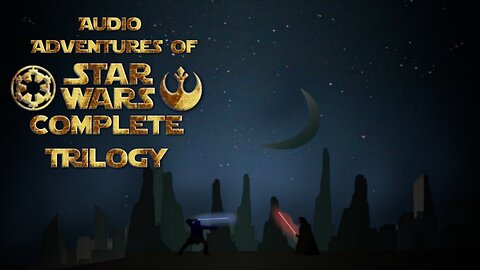 Audio Adventures of Star Wars Complete Trilogy