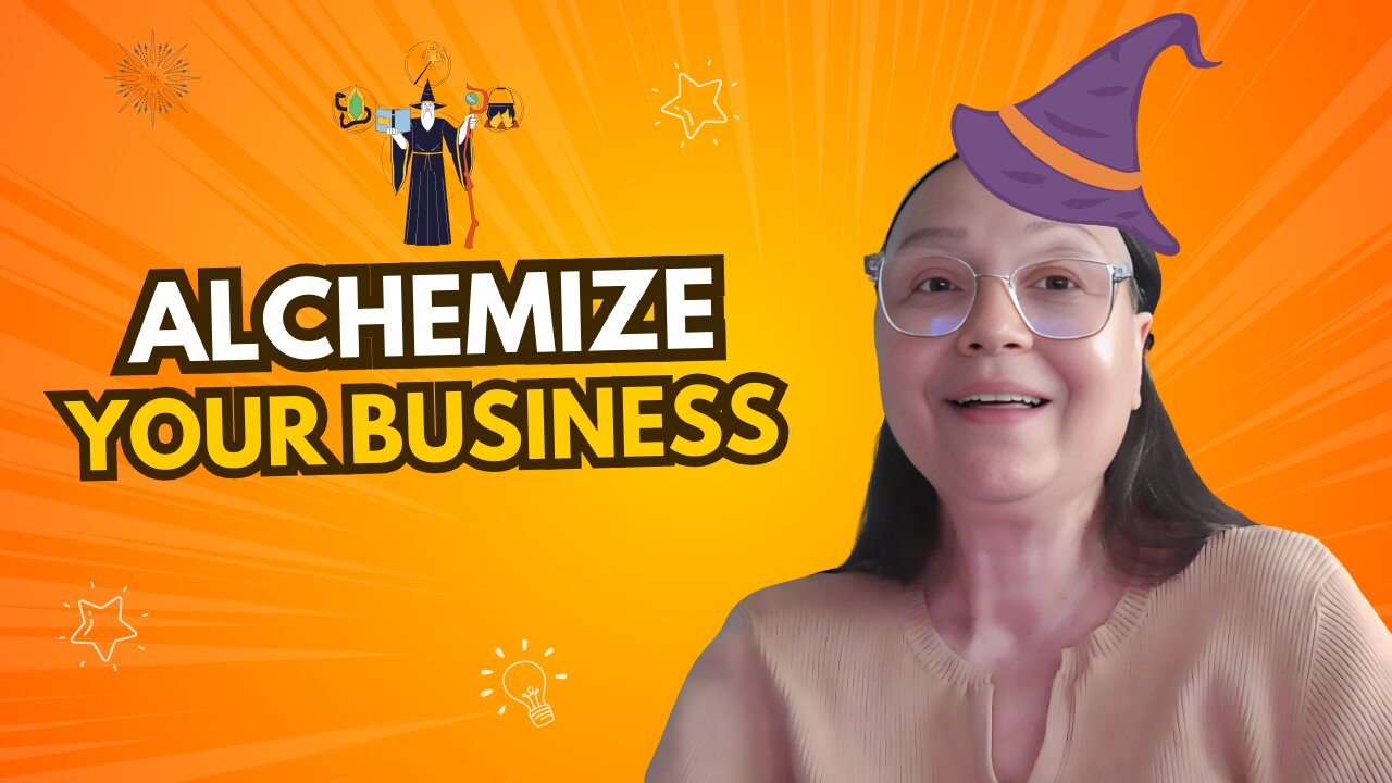 Alchemize Your Business: Transform Your Reality for Success