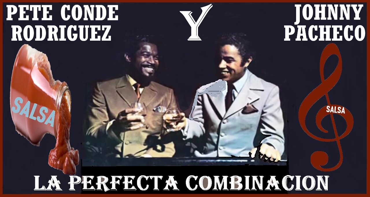 Salsa Caliente Con Sabor a Johnny Pacheco y El Conde Rodriguez