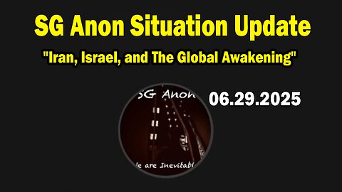 SG Anon, Juan O Savin & Scott McKay Situation Update June 29: "Iran, Israel, and The Global Awakening"