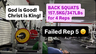 BACK SQUATSS 157.5KG/347LBs for 4 Reps (Failed Rep 5)
