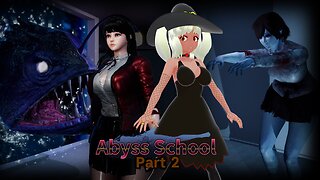 [Abyss School - Part 2] We're Still In Something Deep...