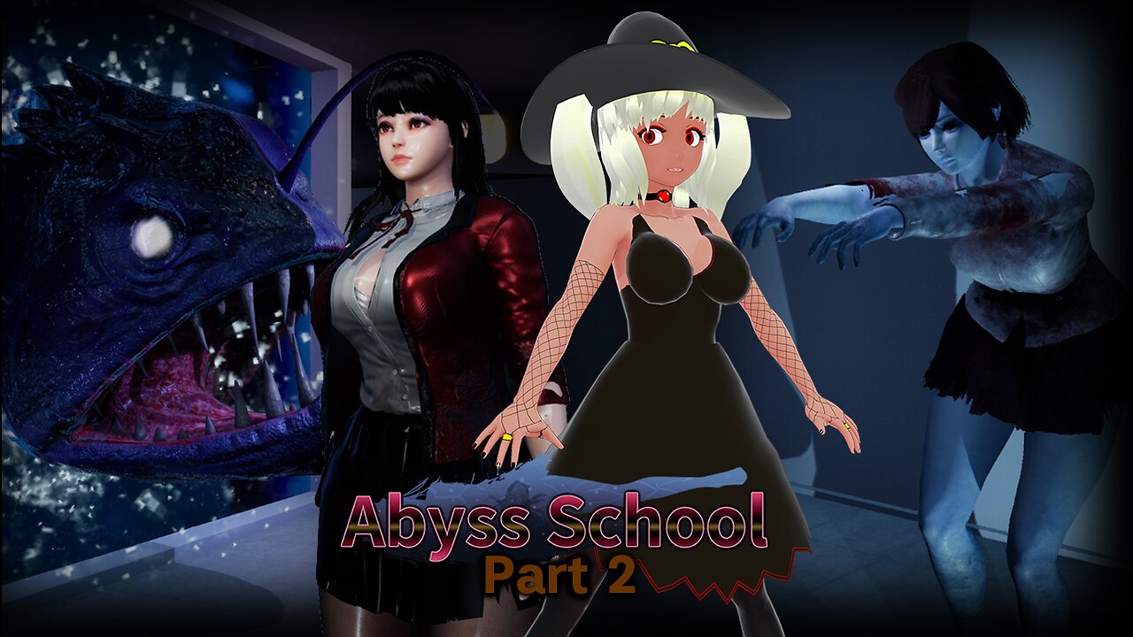 [Abyss School - Part 2] We're Still In Something Deep...