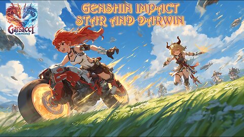 REPLAY - GENSHIN IMPACT - STAR AND DARWIN