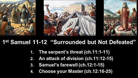 1st Samuel 11-12 “Surrounded but Not Defeated” - Calvary Chapel Fergus Falls