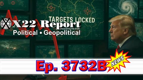 X22 Report Episode #3732B - [DS] Trapped In War Narrative, Domestic Terror Units Are Being Mapped