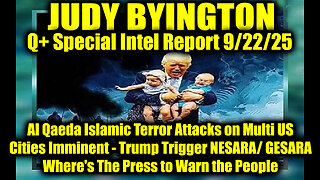 Judy Byington: Un-Redacted 9.22.25 - Trump Trigger NESARA/ GESARA, Where's The Press to Warn