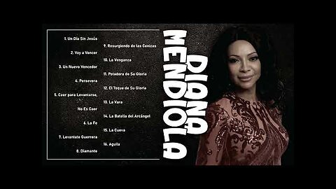 Diana Mendiola - 2 Horas Las Mejores Alabanzas Y Adoración Mix Vol. 10 - Música Cristiana.