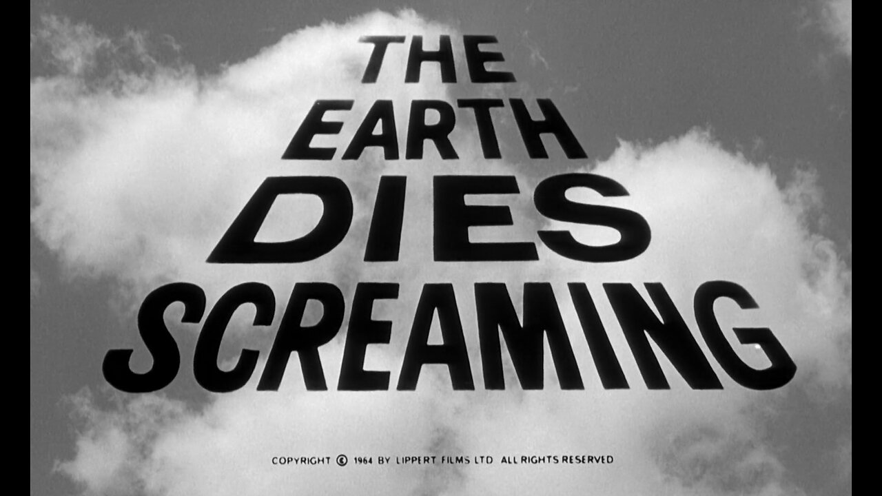 The Earth Dies Screaming (1964)