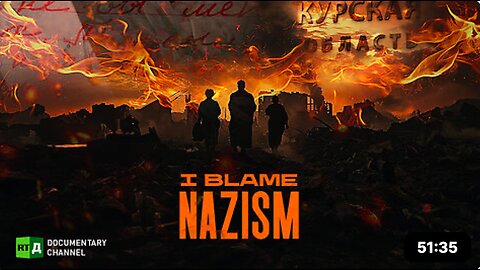 I blame Nazism | RT Documentary - crimes by Ukrainian nationalists on Russian soi KURSKl
