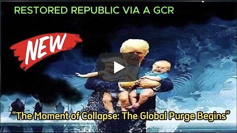 RESTORED REPUBLIC JUDY BYINGTON “The Moment of Collapse: The Global Purge Begins”