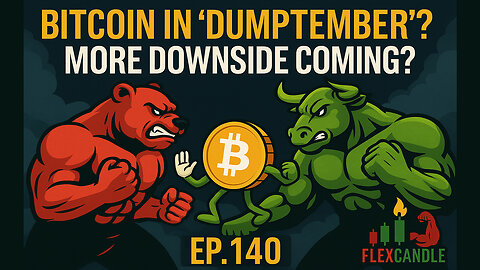 Bitcoin in “Dumptember”? 📉 Bears Eye $100K or Can Bulls Fight Back? 🚀 | EP.140