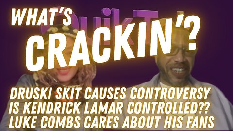 Kendrick Lamar, Luke Combs, Druski