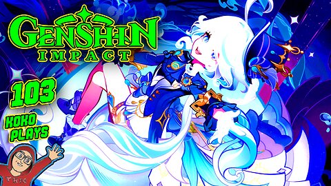 Genshin Impact Countdown to 5.5 | Part 103