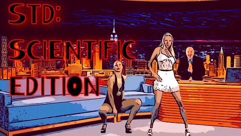 STD (Studio Terrible Disclosed): The Scientific Edition!