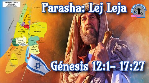 Porción Semanal de la Torah: Lej Leja (Sal por ti, Sal para ti)