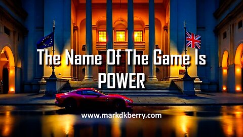 "The Name Of The Game Is Power" - Music Video by Mark DK Berry