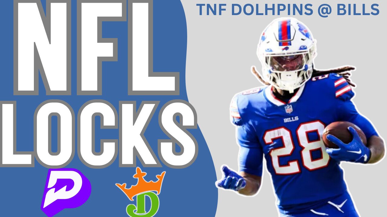 NFL TNF - DOLPHINS @ BILLS - TOP GAME BETS & PLAYER PROPS