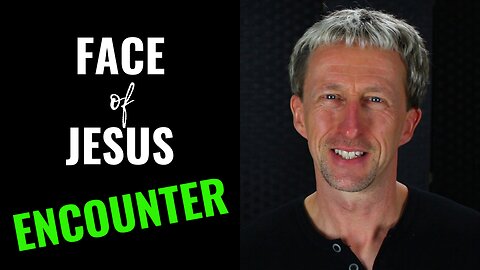 Face of Jesus Encounter