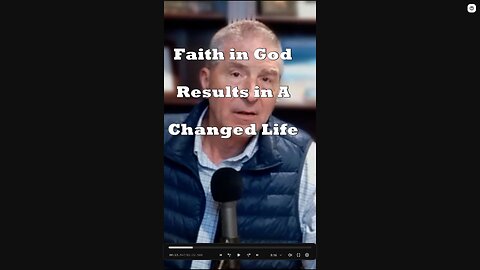 Faith In God Results In A Changed Life