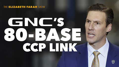 CCP-Owned GNC Stores on U.S. Bases? Congressman Sounds Alarm