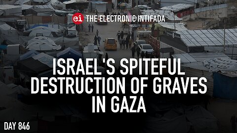 Israel's spiteful destruction of graves in Gaza, with Nora Barrows-Friedman