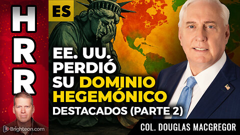 EE. UU. perdió su dominio hegemónico - destacados (Parte 2)