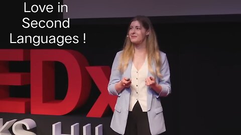 Why love in Second Language is Harder by Magdalena Hoeller | Ted Talks