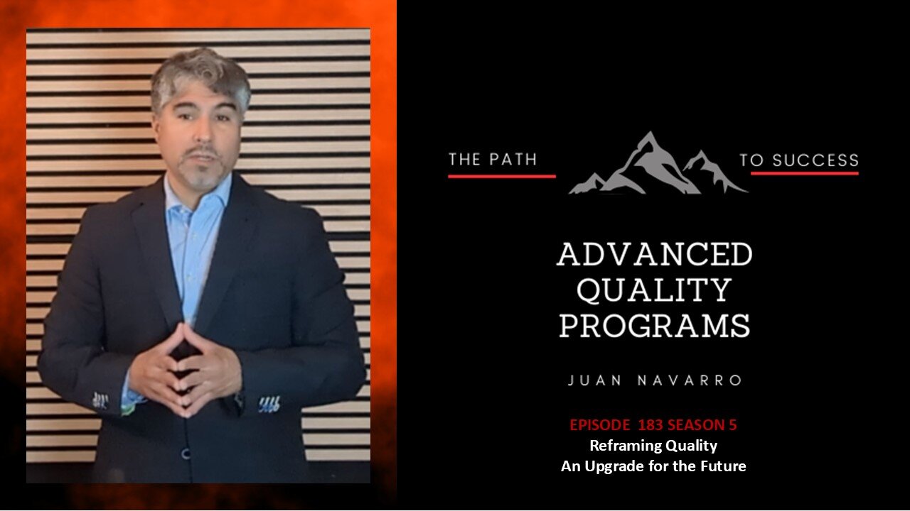 EP 183 – Reframing Quality, An Upgrade for the Future