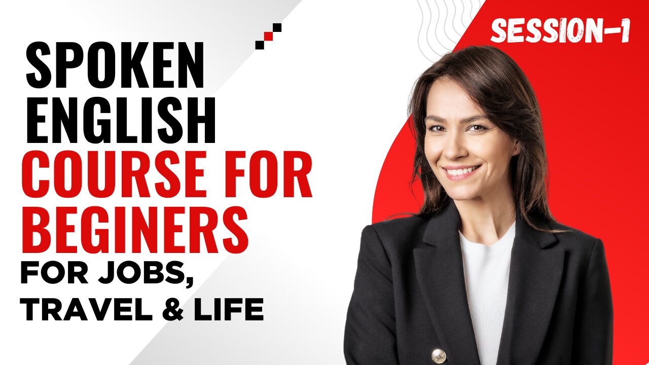 Day 1 - Spoken English Course for Beginners | Speak English Fluently for Jobs, Travel & Life