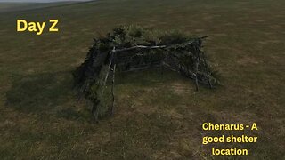 DayZ - Great location on Chenaraus for a stick shelter