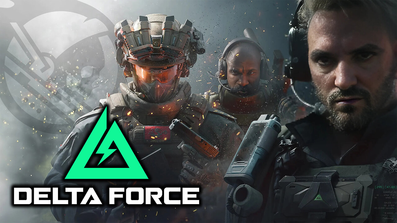 🟢DELTA FORCE - IT'S TIME🟢