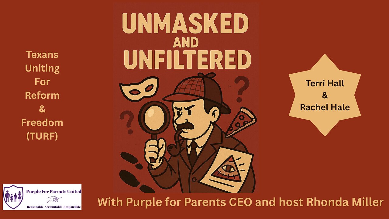 Unmasked and Unfiltered With Texans United for Reform & Freedom (TURF) Episode 16