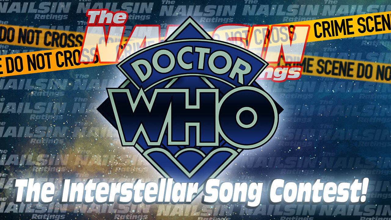 The Nailsin Ratings: Dr Who The Interstellar Song Contest