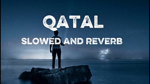 qatal slowed and reverb 😇😇