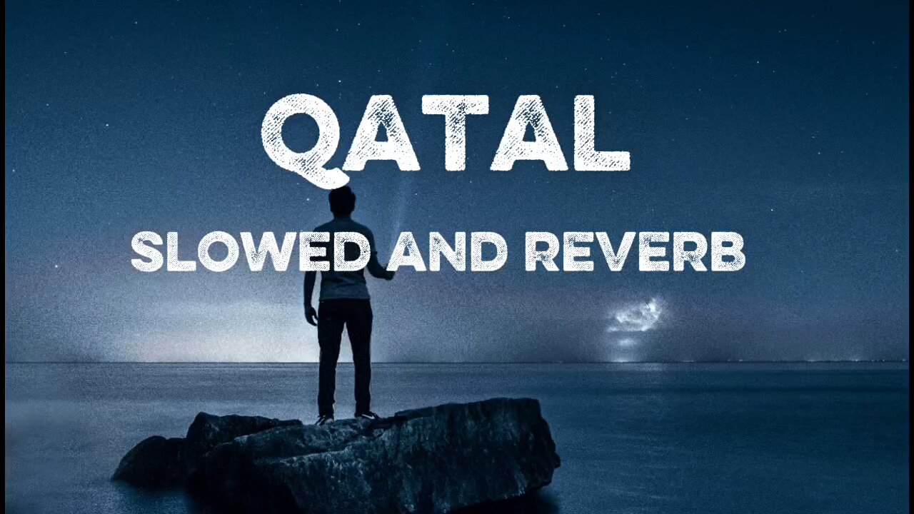 qatal slowed and reverb 😇😇