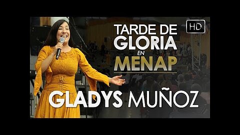 Gladys Muñoz - En Vivo En Menap Culto - ¡Concierto Completo.
