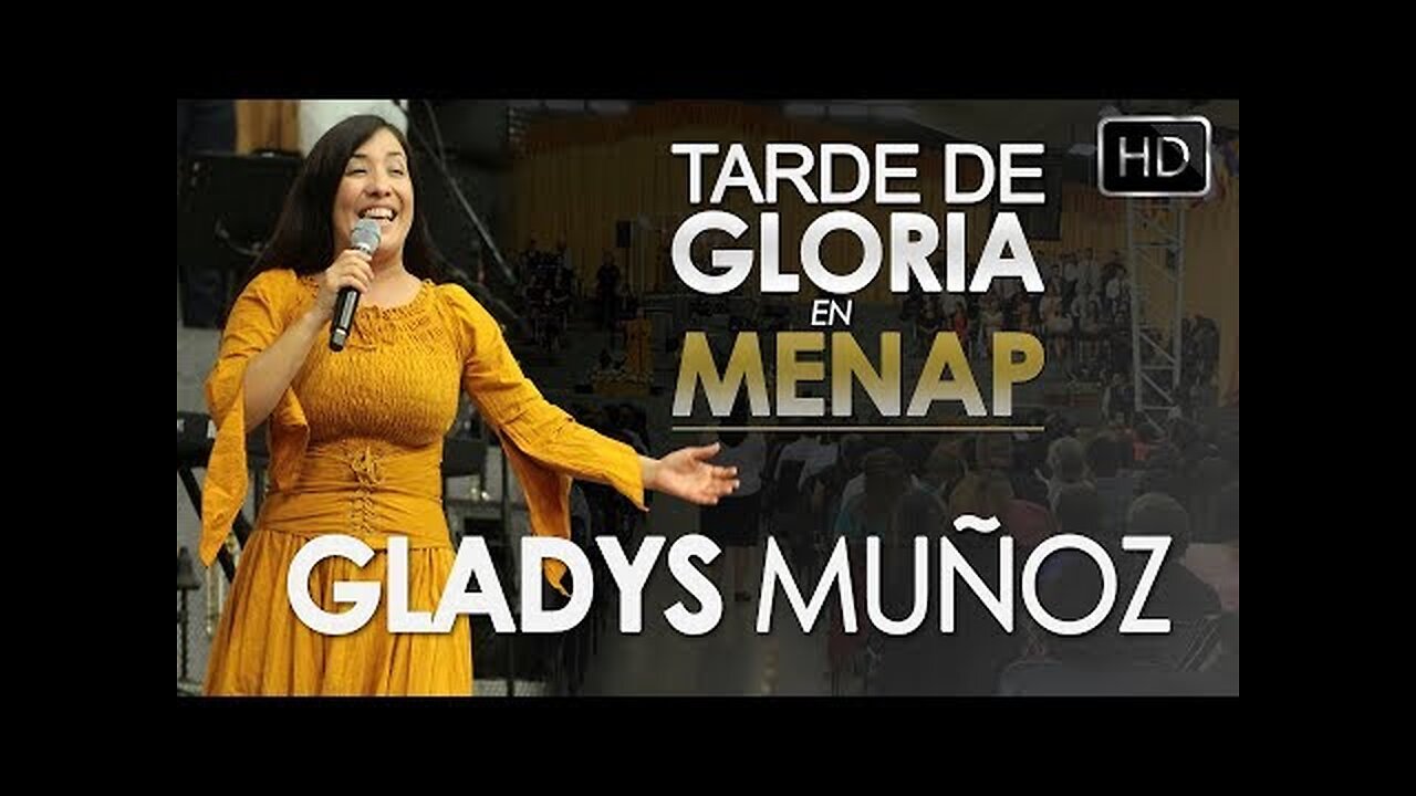 Gladys Muñoz - En Vivo En Menap Culto - ¡Concierto Completo.
