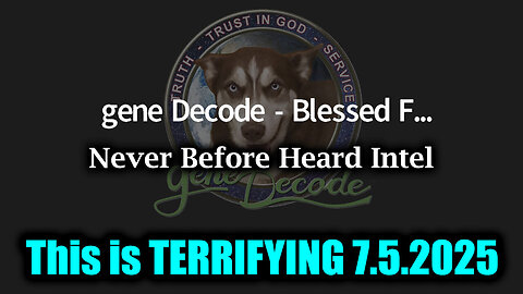 Gene Decode 'This Is TERRIFYING' 7.5.25 - The Intel Drop Everyone Needs to Hear