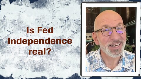 Is Fed Independence real?