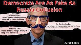 Democrats Are As Fake As Russian Collusion
