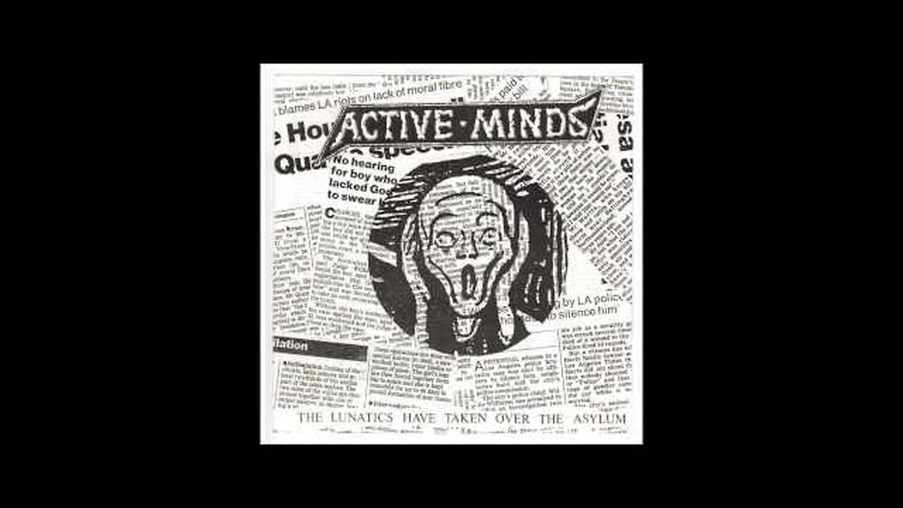 Active Minds - The Lunatics have taken over the Asylum