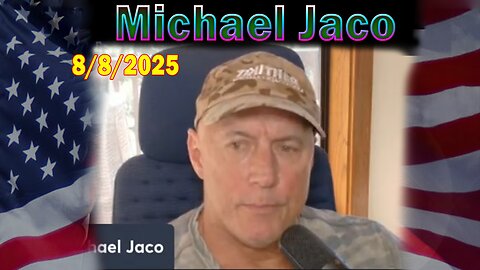 Michael Jaco & James Rink Update Today Aug 8: "Takeover Of DC One Of The 3 Pillars By Trump Coming, Bondi Russia Grand Jury"