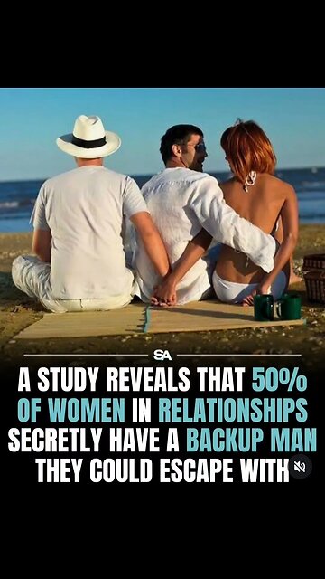 50 percent of women in relationships have a backup 🤔